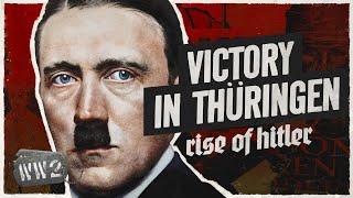 Hitler’s Victory in Thüringen - Rise of Hitler 01, January 1930