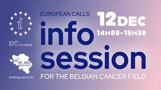 European calls for the Belgian cancer field - Info session 12/12/2024