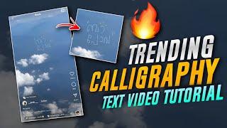 TRENDING CALLIGRAPHY TEXT VIDEO EDITING | INSTAGRAM NEW TRENDING VIDEO EDITING | CALLIGRAPHY EDITING