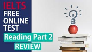 IELTS FREE ONLINE TEST Reading Part 2 REVIEW