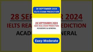 28 SEPTEMBER 2024 IELTS EXAM PREDICTION #ielts2024 #ieltsexam #ielts #ieltspreparation