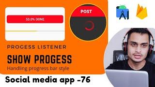 Show Progress in Social media app using Firebase 2021 || Rajjan sharma