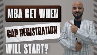 MBA CET When CAP Registration will start?