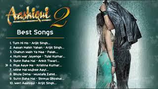 Aashiqui 2 ️ Movie All Best Songs | Shraddha Kapoor & Aditya Roy Kapur | Romantic Love Gaane