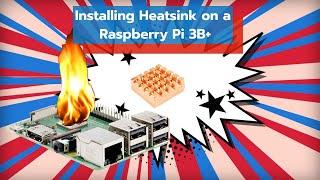 Installing Heatsinks in the Raspberry Pi - 3B+