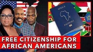 African countries That Offer Citizenship to African American & African Diaspora