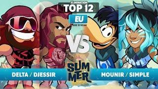 Delta & Djessir vs Mounir & Simple - Elimination Top 12 - Summer Championship 2023 - EU 2v2