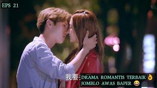 DRAMA ROMANTIS BUCIN TERBAIK Alur Cerita Sweet Combat Eps 21 | Luhan