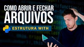 Como Abrir e Fechar Arquivos no Python com a Estrutura With