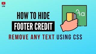 How to Hide Footer Copyright using CSS