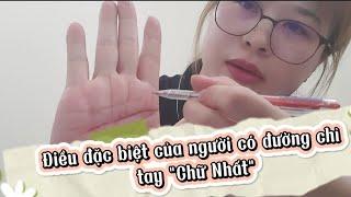 Điểm đặc biệt của đường chỉ tay      "Chữ Nhất"