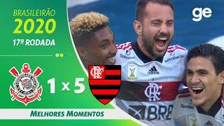 CORINTHIANS 1 X 5 FLAMENGO | MELHORES MOMENTOS | 17ª RODADA BRASILEIRÃO 2020 | ge.globo