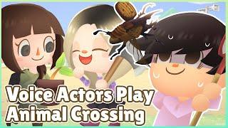 Voice Actors Play Animal Crossing (Featuring Sarah Miller-Crews and Erika Harlacher)