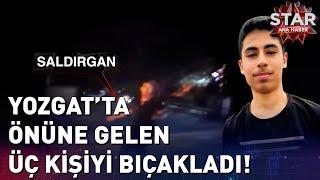 Yozgat'ta Korkunç Olay!