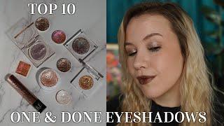 Top 10 One and Done Eyeshadows | Indie and main stream options with eye swatches