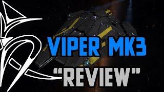 Viper MK3 "Review" [Elite Dangerous]