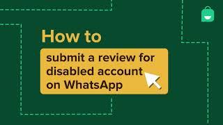 How to submit a review for disabled account on WhatsApp (Meta)