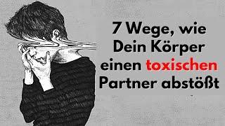 Toxische Liebe: 7 Wege, wie Dein Körper einen toxischen Partner abstößt