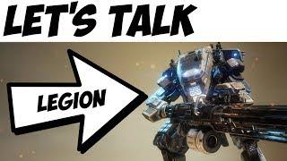 Titanfall 2 | Let's Talk: Legion