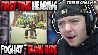 HIP HOP FAN'S FIRST TIME HEARING 'Foghat - Slow Ride' | GENUINE REACTION