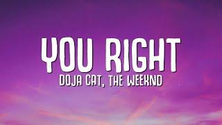 Doja Cat, The Weeknd - You Right (Lyrics)