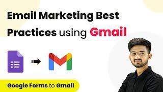 Email Marketing Best Practices using Gmail Automation | Google Forms to Gmail