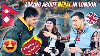 ASKING FOREIGNERS WHAT THEY THINK ABOUT NEPAL IN LONDON *emotional*