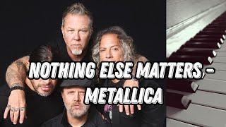 Nothing Else Matters - Metallica. Piano cover.