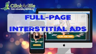 What are Interstitial ads and how effective is it for advertising  ClickAdilla ad network