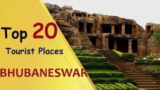 "BHUBANESWAR" Top 20 Tourist Places | Bhubaneswar Tourism