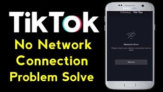 Tiktok No Internet Connection Problem Solve | Tiktok Network Problem Solution