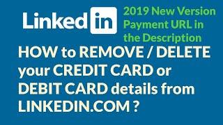 HOW to REMOVE / DELETE your CREDIT CARD or DEBIT CARD details from LINKEDIN.COM ?