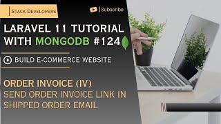 Laravel 11 Tutorial #124 | Order Invoice (IV) | Send Order Invoice Link in Shipped Order Email