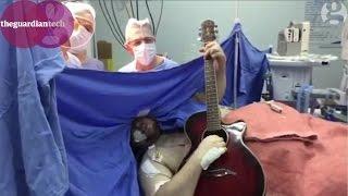 Man plays guitar to remain conscious during brain surgery | Science news