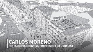 In Conversation with Professor Carlos Moreno, on the 15-Minute City Concept