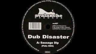 Dub Disaster ‎– Sausage Dip (Philo Remix)