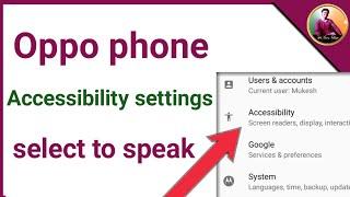 Accessibility settings select to speak problem oppo A9 2020