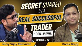 Successful Trader कैसे बने ?? क्या Trading सबके बस की बात है ?? #Face2Face with Navy Vijay Ramavat