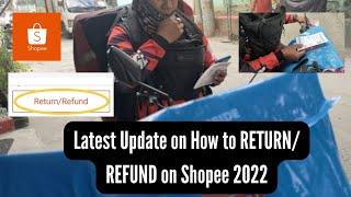 How to RETURN/REFUND on shopee new update 2022