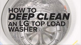 How to Deep Clean an LG Top Load Washer