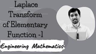 Laplace Transform of Elementary Function -1 | ENGINEERING MATHEMATICS