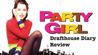 PARTY GIRL - A Fable of 90s New York  (Drafthouse Diary Movie Vlog)