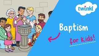 ️ Baptism for Kids | What happens at a baptism? | Christian Celebrations | Twinkl