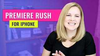 Adobe Premiere Rush - iPhone Tutorial