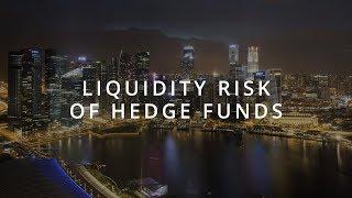 Liquidity Risk of Hedge Funds | SMU Research