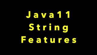 Java11 String Features