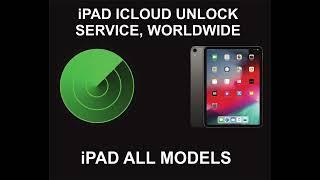 iPad iCloud Unlock Service, Worldwide, All Models