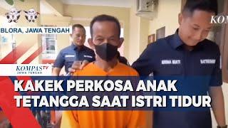 Kakek Perkosa Anak Tetangga Saat Istri Tidur