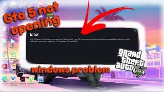 HOW TO FIX GTA 5 ERROR "ONLY WINDOWS 10 AND LATER ARE SUPPORTED" | Gta 5 windows problem