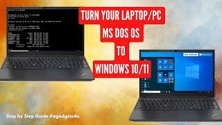 How to install Windows 10 or 11 in your MS Dos Laptop or PC